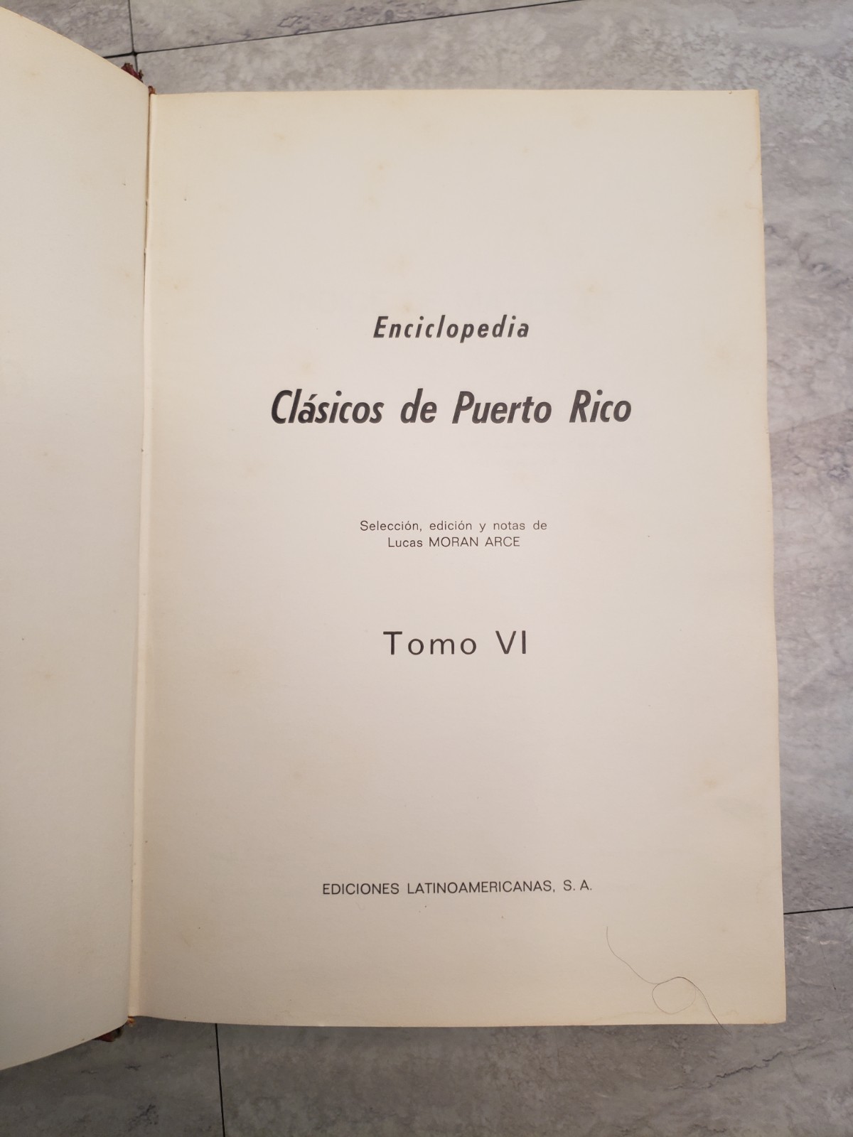 Enciclopedia Clasicos de Puerto Rico Tomo Vl Lucas Moran Arce 1971 VG
