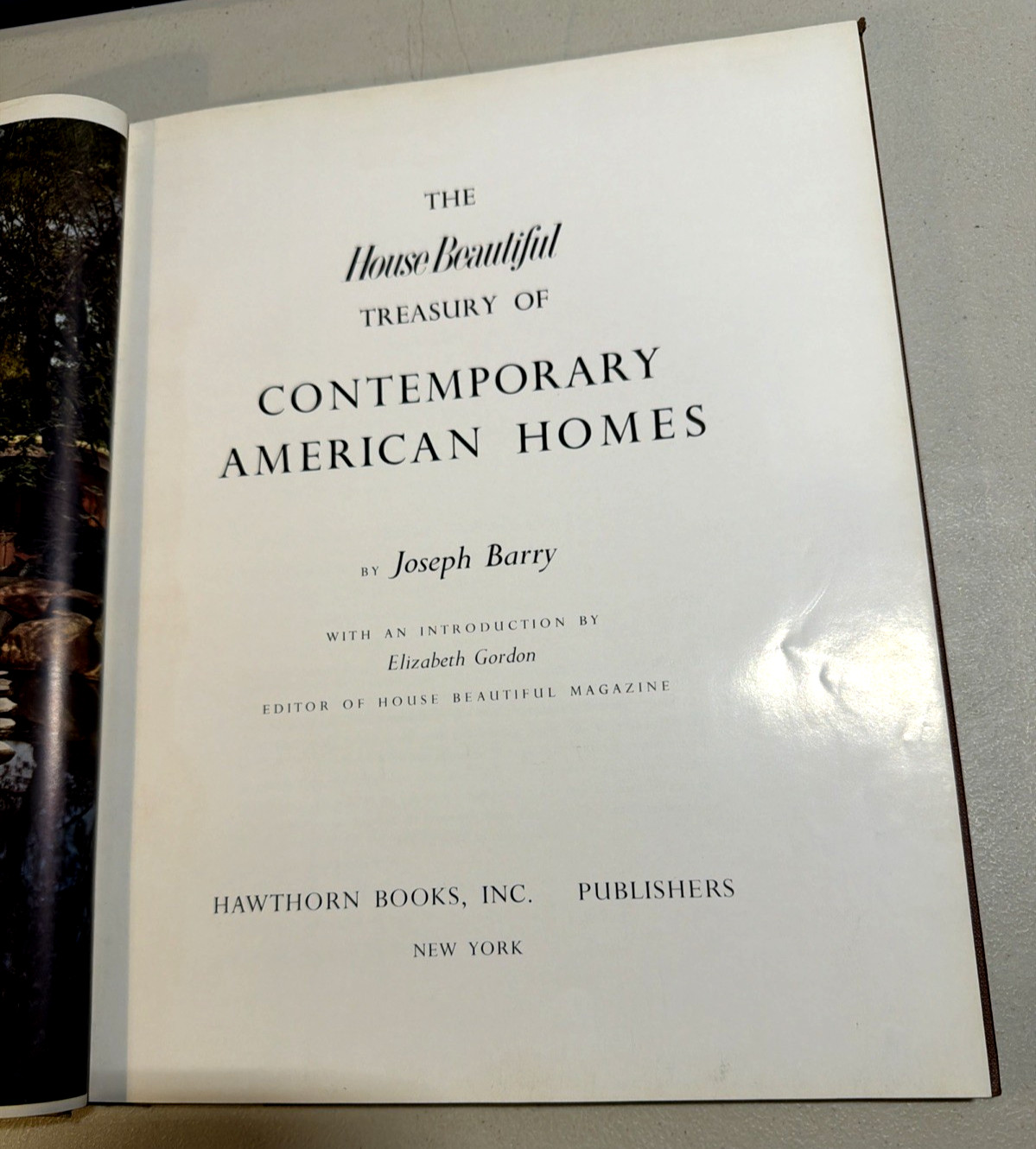 The House Beautiful Treasury Of Contemporary American Homes 1st J. Barry 1958