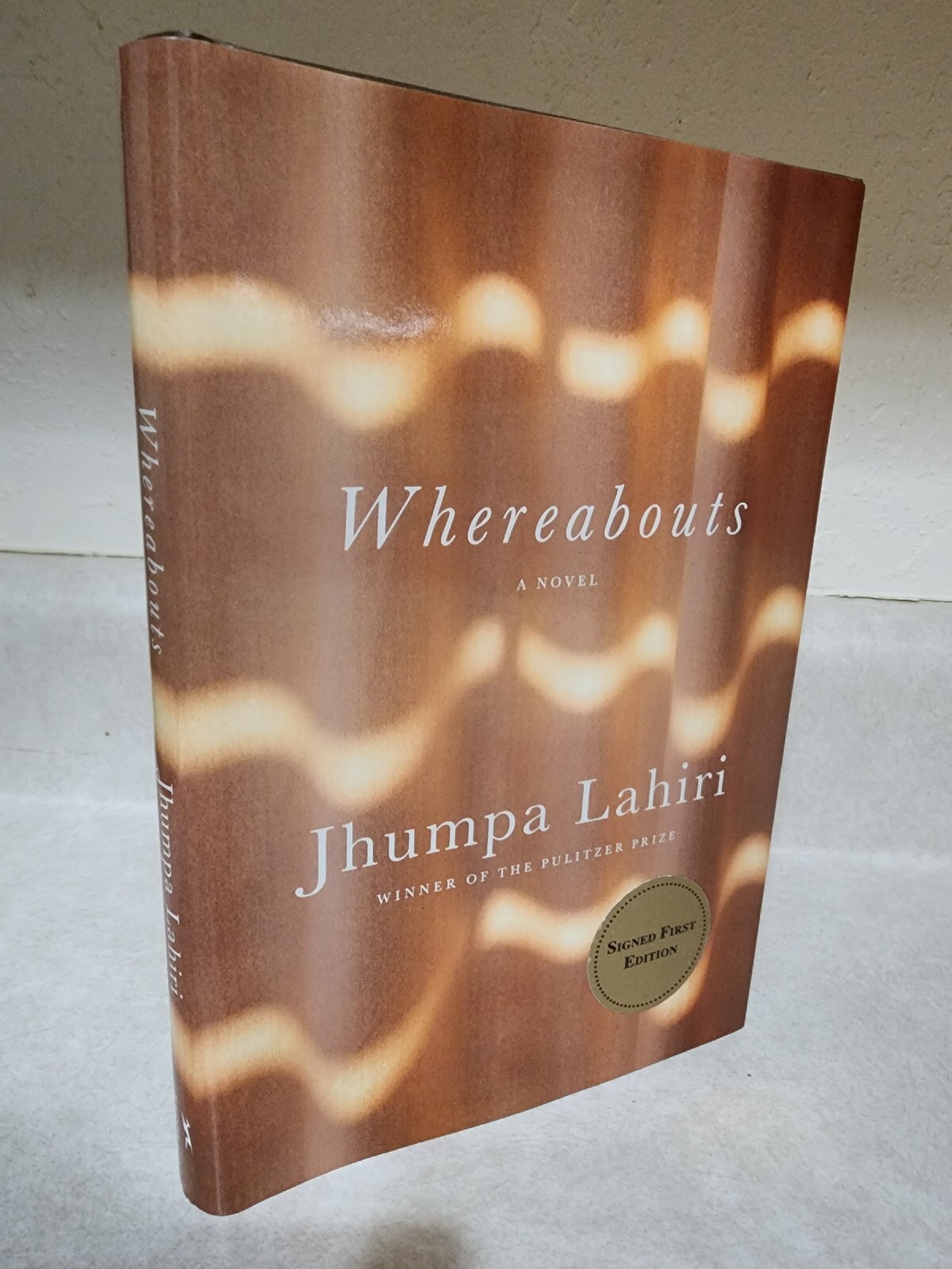 WHEREABOUTS Jhumpa Lahiri SIGNED 1st Edition First Printing PULITZER PRIZE