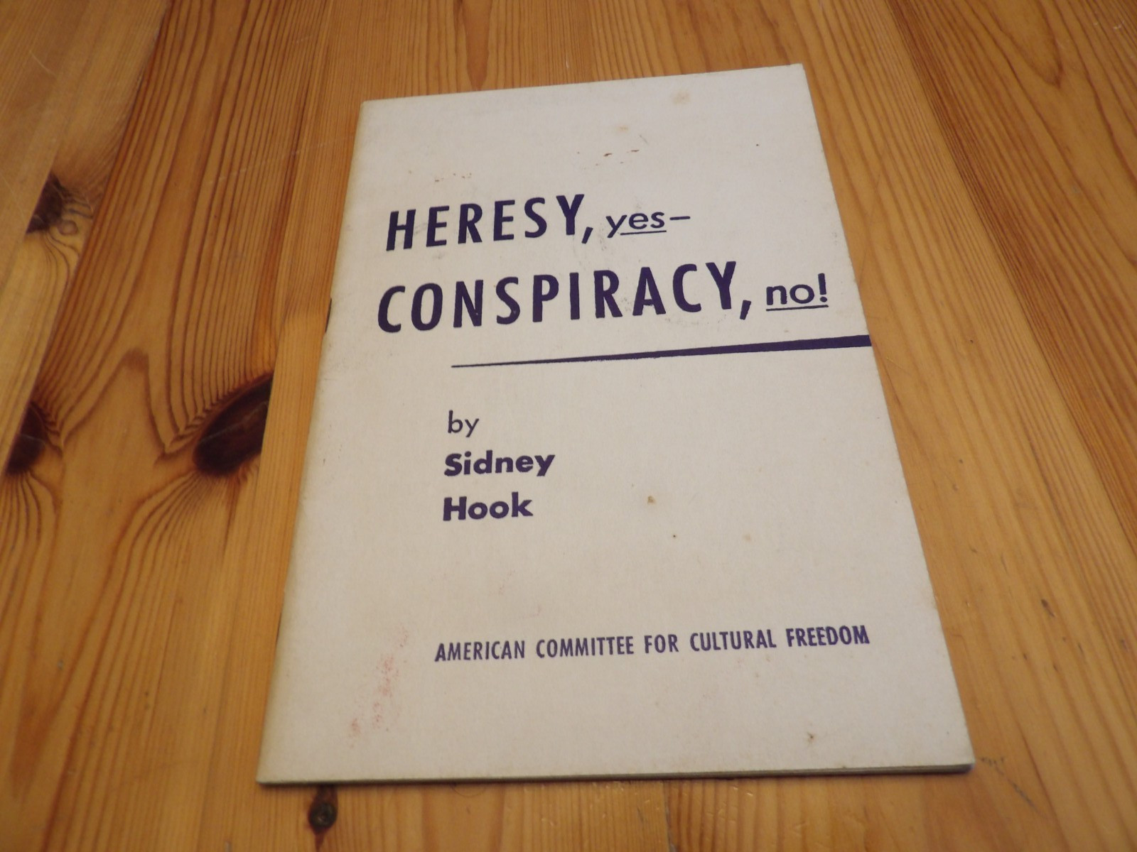 Heresy, Yes, Conspiracy, No by Sidney Hook, Committee for Cultural Freedom