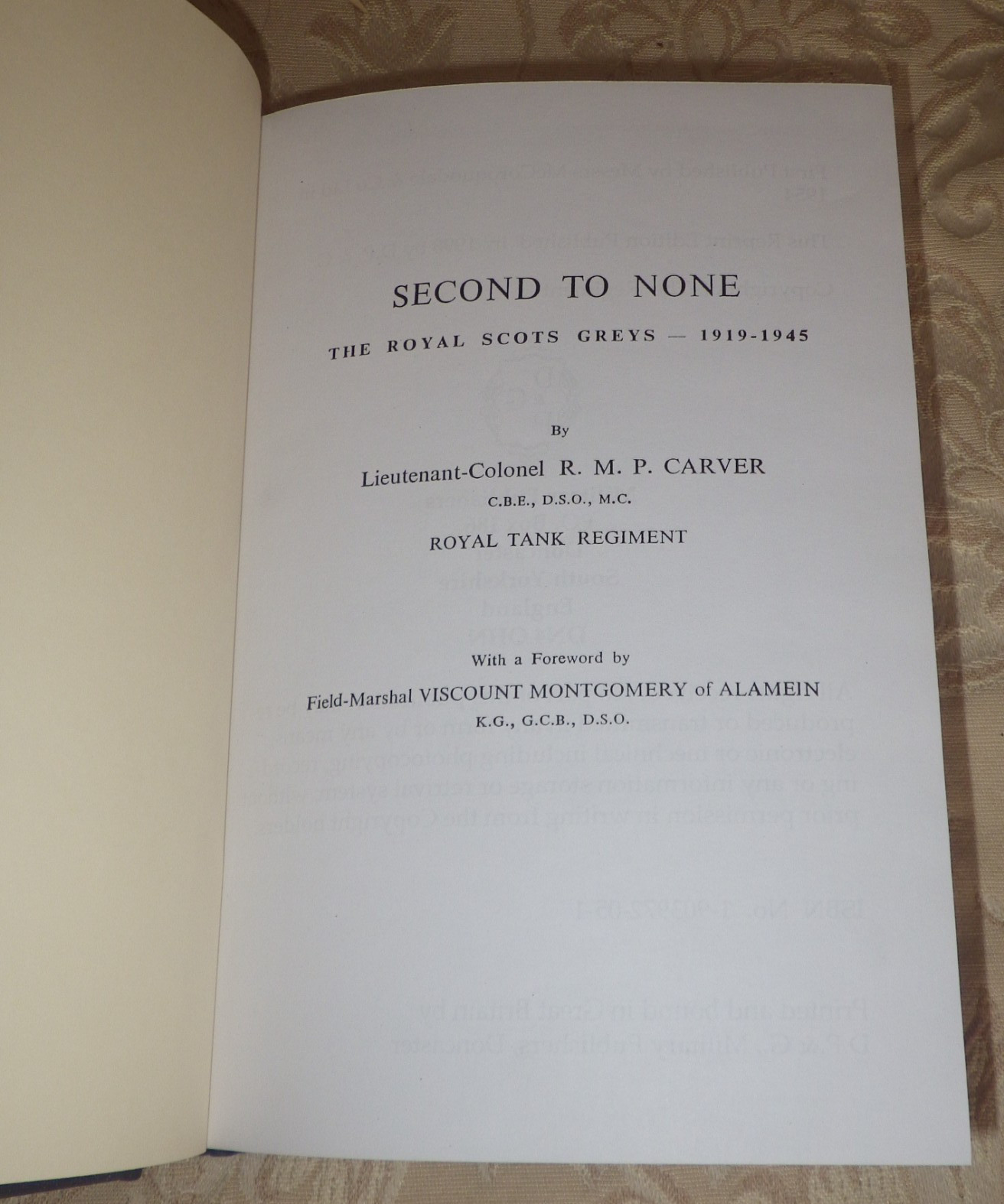 SECOND TO NONE HISTORY OF THE ROYAL SCOTS GREYS 1919 -1945 R. M. P. CARVER