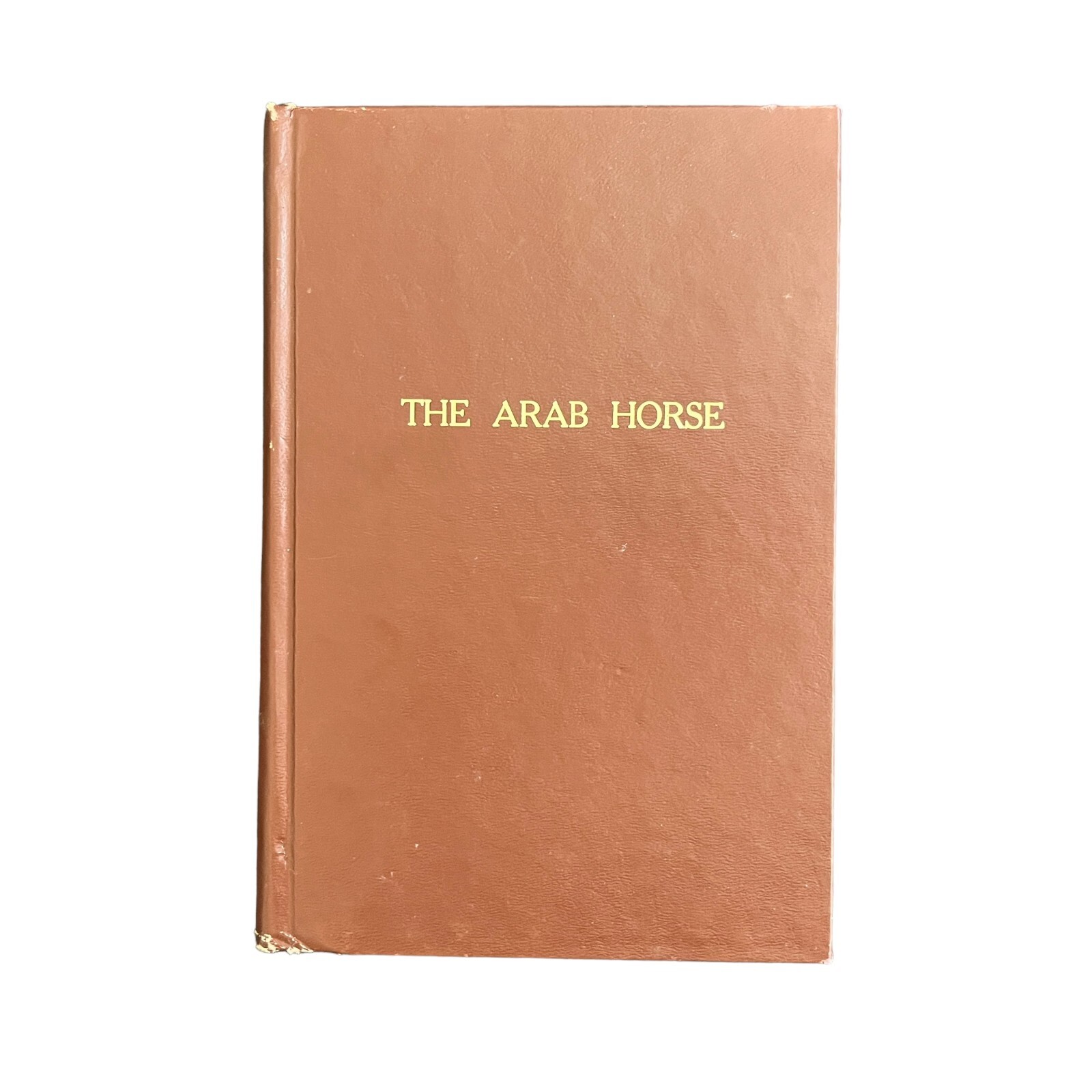 The Arab Horse by Spencer Borden 1949 Hardcover Book