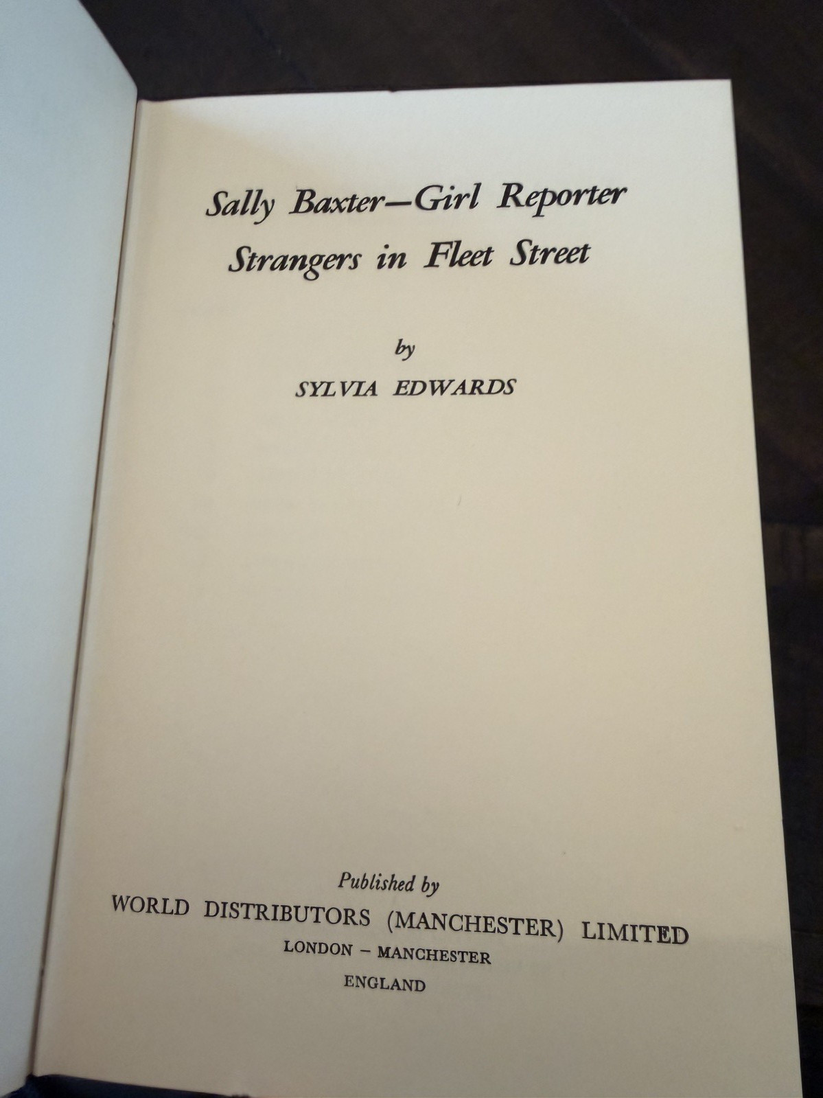 Sally Baxter Girl Reporter #15 Strangers in Fleet Street DJ Excellent RARE UK HC
