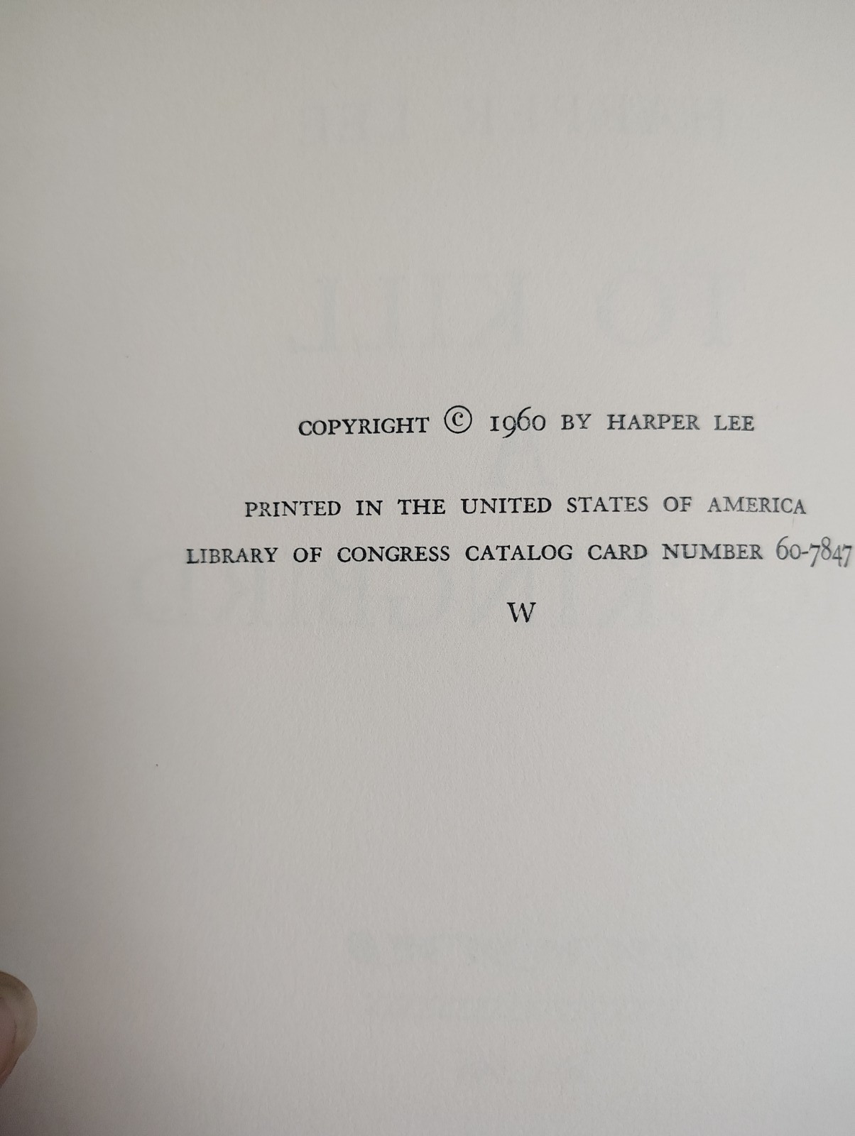 To Kill a Mocking Bird Harper Lee 1960 J.B. Lippincott “W” Printing