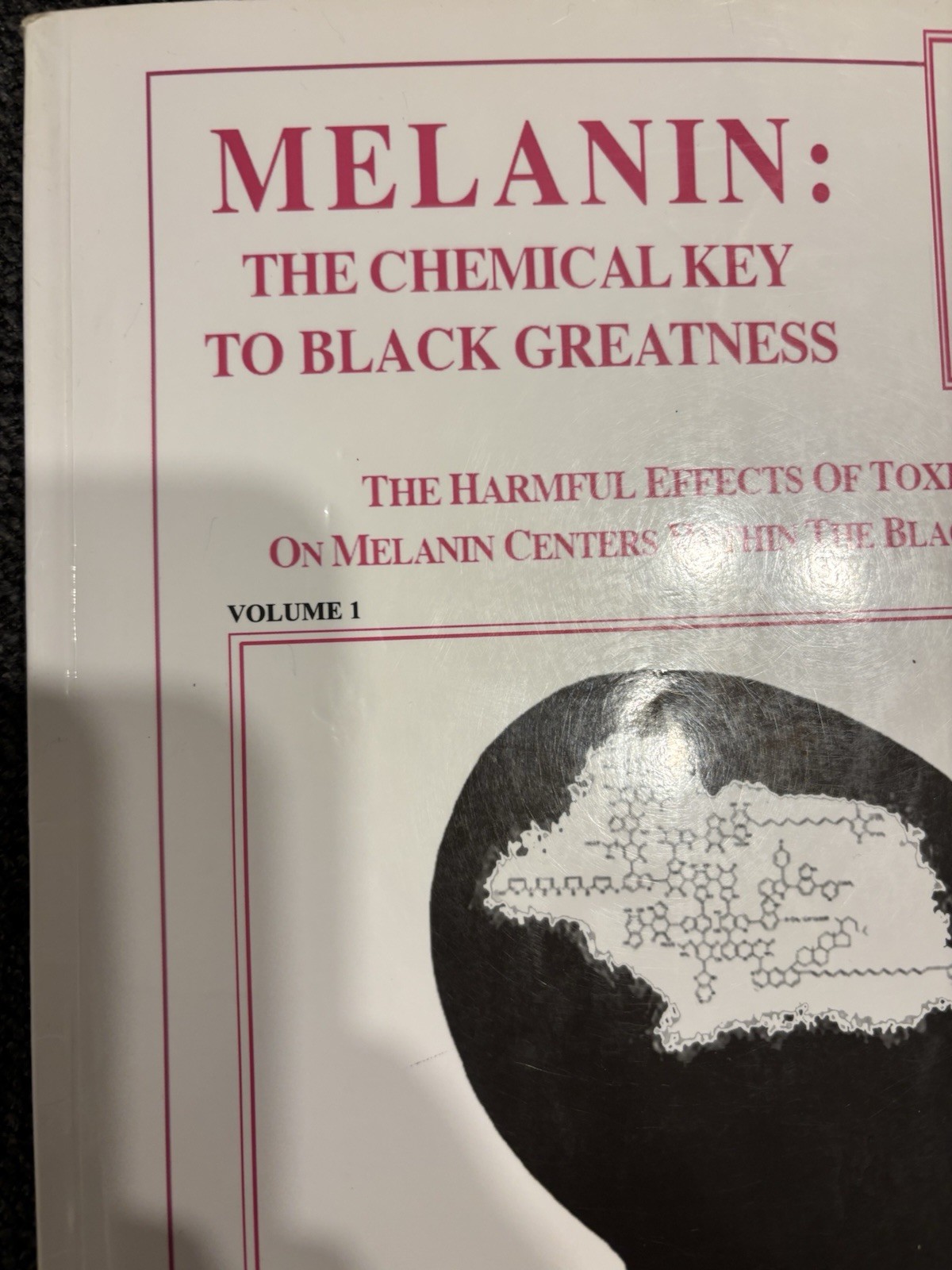Carol Barnes Melanin The Chemical Key to Black Greatness1988 First Printing