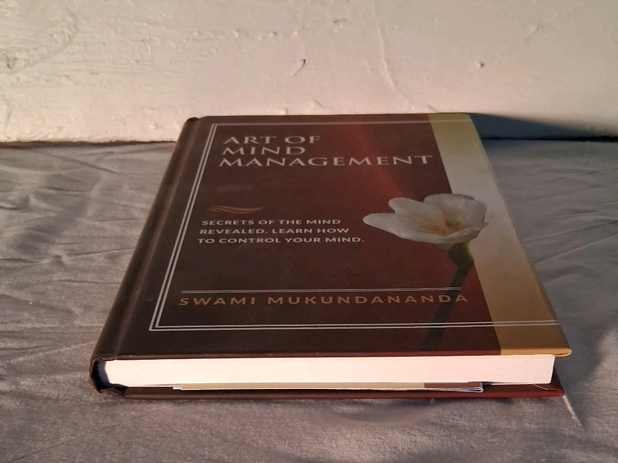 ART OF MIND MANAGEMENTSECRETS OF THE MIND REVEALED. SWAMI MUKUNDANANDA 1st Ed.