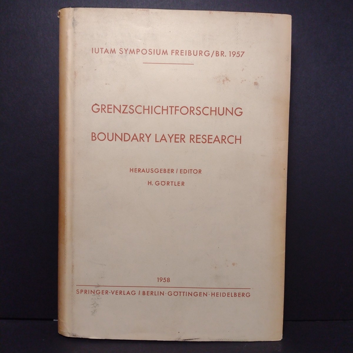 Grenzschicht Forschung / Boundary Layer Research, H. Gortler (Eng/Ger) Text 1958