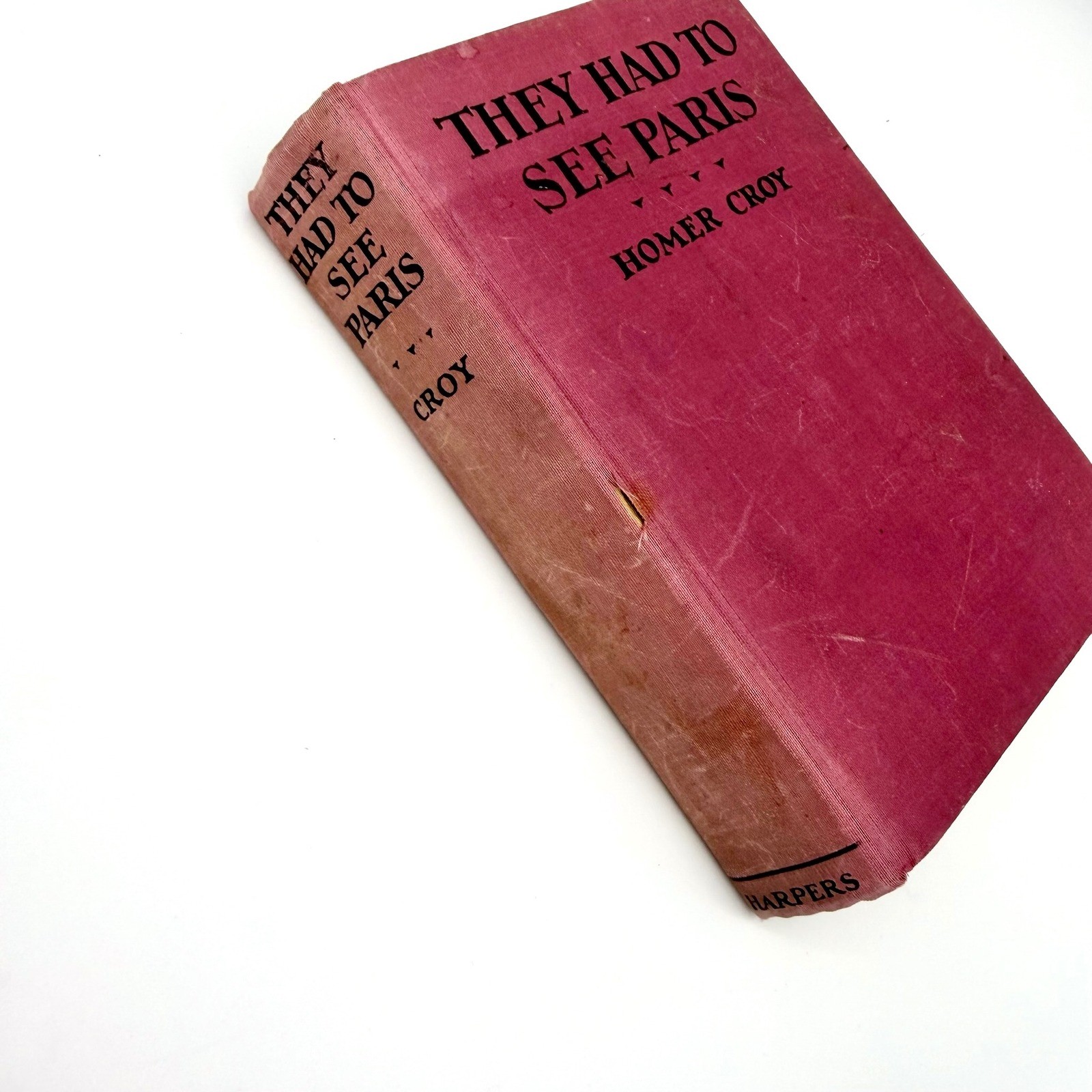 Vintage 1926 They Had to See Paris Homer Croy Hardcover Book Early Printing