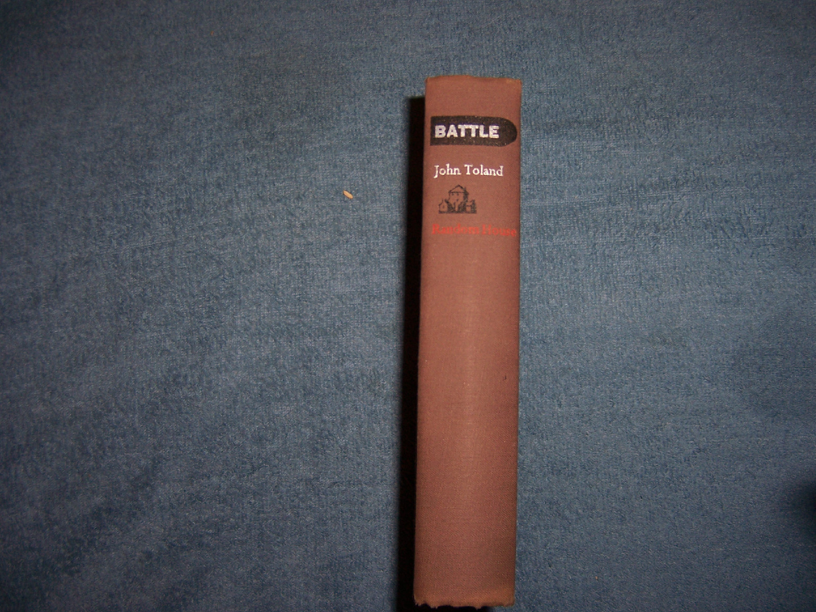 BATTLE by John Toland/1st Ed/HCDJ/Military/War/WWII 1939-45