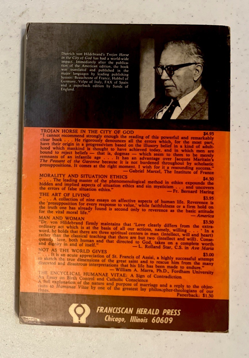 Dietrich Von Hildebrand TROJAN HORSE IN THE CITY OF GOD 1967 Revised Edition ￼