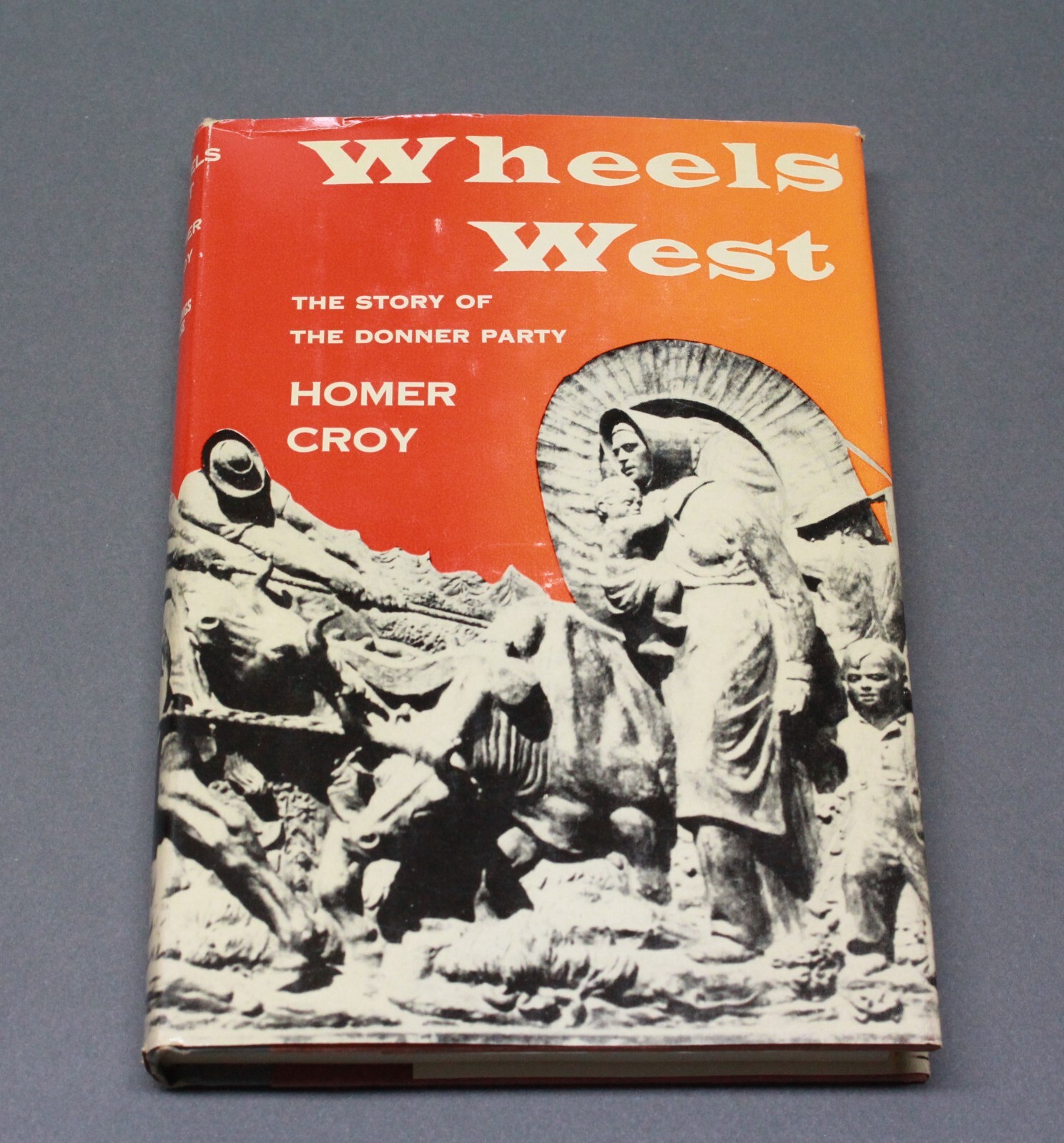 Wheels West Story of The Donner Party 1955 HC by Homer Croy w/ Signed Letter