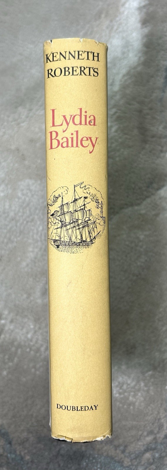 Lydia Bailey Kenneth Roberts 1956 Vintage Hardcover Book Doubleday DJ Fiction