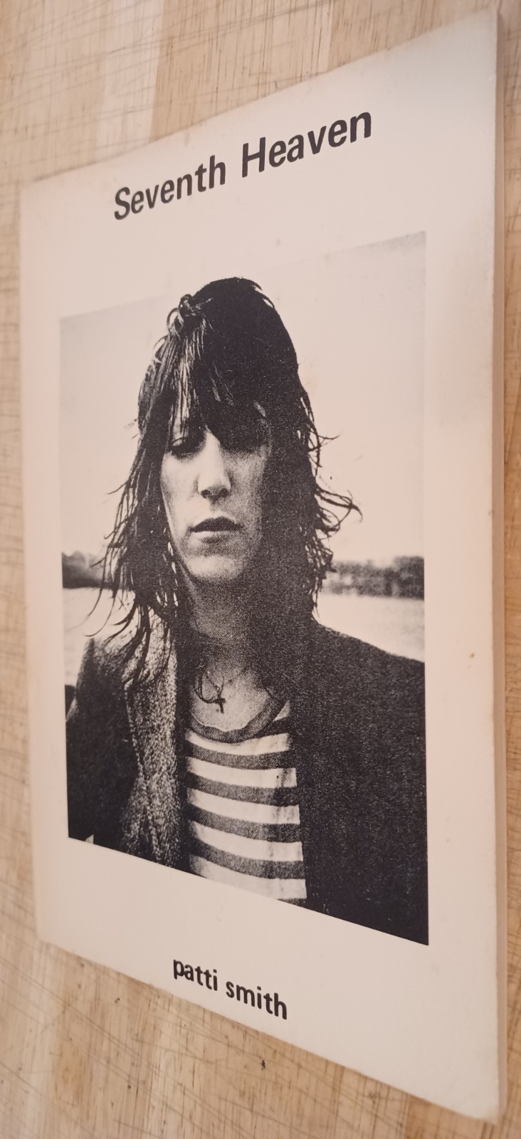 Patti Smith, Seventh Heaven. First Edition Trade Paperback. Nice.