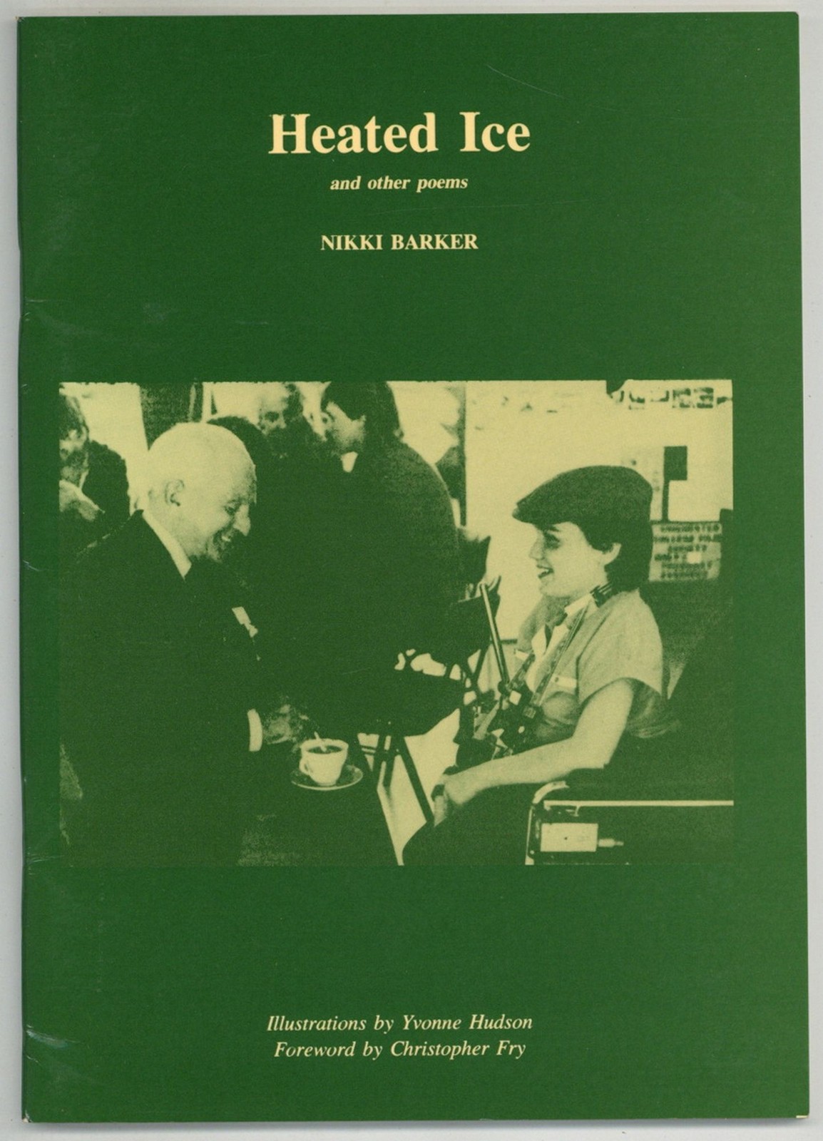 Nikki Christopher Fry BARKER / Heated Ice and Other Poems 1986